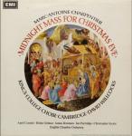 Marc Antoine Charpentier, Henry Purcell,  David Willcocks & The King's College Choir Of Cambridge - Midnight Mass For Christmas Eve - His Masters Voice - Folk
