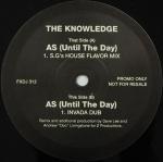 The Knowledge - As (Until The Day) - FFRR - UK House