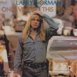 Larry Norman - Only Visiting This Planet - Street Level Records - Rock