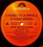 A Homeboy, A Hippie & A Funki Dredd - Here We Go Again - Polydor - Break Beat
