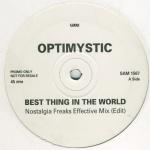 Optimystic  - Best Thing In The World (Mixes By Nostalgia Freaks) - WEA - UK House