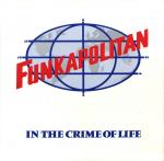 Funkapolitan - In The Crime Of Life - London Records - Soul & Funk