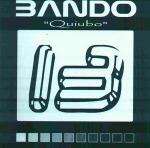 Bando - Quiubo - LTD Records - UK Techno