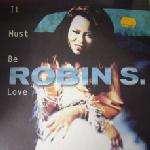 Robin S. - It Must be Love - Atlantic Records - UK House