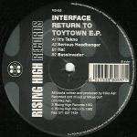 Interface - Return To Toytown EP - Rising High Records - Hardcore
