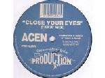 Acen - Close Your Eyes - Production House - Hardcore