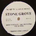 Stone Grove - Don't Fight The Feeling - Bump 'N' Hustle - Deep House