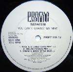 Nefateri - You Can't Change My Mind - Profile Records Ltd. (UK) - Drum & Bass