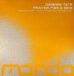 Darren Tate - Prayer For A God (Gracelands Episode 2) - Mondo Records - Trance