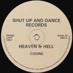 Codine - Heaven & Hell - Shut Up And Dance - Hardcore
