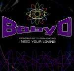 Baby D - I Need Your Loving (Everybodys Got To Learn Sometime) - Systematic - Hardcore