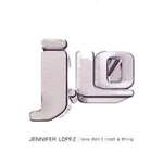 Jennifer Lopez - Love Don't Cost A Thing (Full Intention Mixes) - Epic - UK House