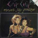 Chip Chip - Never Say Goodbye - ZYX Records - Italo Disco