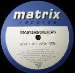 Masterbuilders - New York New York - Matrix Records (UK) - US House