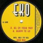 EKO - Be On Your Way / Ready To Go - Knitebreed - Happy Hardcore
