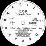 D.O.P. - Future Le Funk - TRIBAL America - US Techno