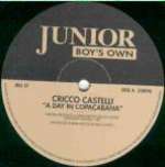 Cricco Castelli - A Day In Copacabana - Junior Boy's Own - UK House
