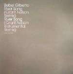 Bebel Gilberto - River Song (Grant Nelson Remixes) - Atlantic Records - UK House