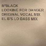 M' Black - Looking For Danger - Spot On Records - UK House