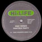 Mad Moses - Panther Party - Hi Life Recordings - UK House