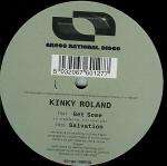 Kinky Roland - Get Some / Salvation - Gross National Product - House