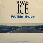 Brian Ice - Walkin' Away - Memory Records - Italo Disco