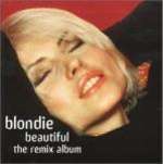 Blondie - Beautiful - The Remix Album - Chrysalis - UK House