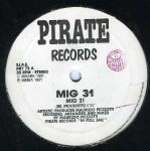 Mig 31 - Mig 31 - Pirate Records - Euro Techno