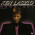 Ken Laszlo - Don't Cry - Memory Records - Italo Disco