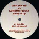 Lisa Pin-Up & London Fiesta - Pump It Up - Not On Label - Hard House
