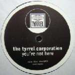 Tyrrel Corporation - You're Not Here - Cooltempo - UK House