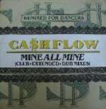 Ca$hflow - Mine All Mine (Remixes) - Club - Electro