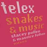 Telex - Snakes&Music - SSR Records - Italo Disco