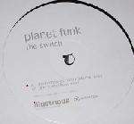 Planet Funk - The Switch - Illustrious - UK House