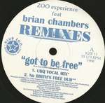 Zoo Experience & Bryan Chambers - Got To Be Free (Remixes) - KLUB ZOO International Recordings - UK Garage