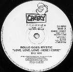 Rollo Goes Mystic - Love, Love, Love - Here I Come - Cheeky Records - UK House