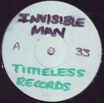 Invisible Man, The - Skyliner / Power - Timeless Recordings - Drum & Bass
