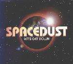 Spacedust - Let's Get Down - EastWest - Disco