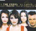 Corrs, The - Dreams - Lava - UK House