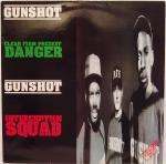 Gunshot - Clear From Present Danger / Interception Squad - Vinyl Solution - Hip Hop