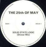 25th Of May, The - Solid State Logic - Arista - Electronica