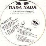 Dada Nada - The Good Thing / Give It All I Got - One Voice - US House