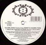 Clubland - Hold On (Tighter To Love) - Pulse-8 Records - UK Garage