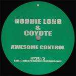 Robbie Long&Coyote - Awesome Control / Ride The Wind - Hecttech - Happy Hardcore