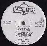 Loose Joints & Bettye Lavette - Is It All Over My Face / Do'in The Best That I Can - West End Records - Disco