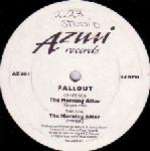 Fallout - The Morning After - Azuli Records - UK House
