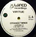 Virtue - Strange Things - Wired Recordings - Progressive