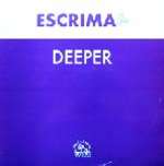 Escrima - Deeper - Ffrreedom - UK House