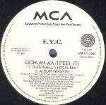 E.Y.C. - Ooh-ah-aa (I Feel It) - MCA Records Ltd. - Deep House