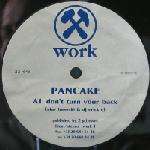 Pancake - Don't Turn Your Back - Work Records - Euro House